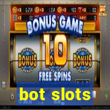 bot slots